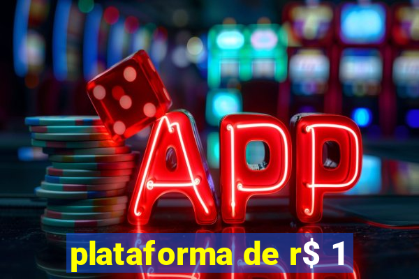 plataforma de r$ 1